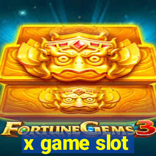 x game slot