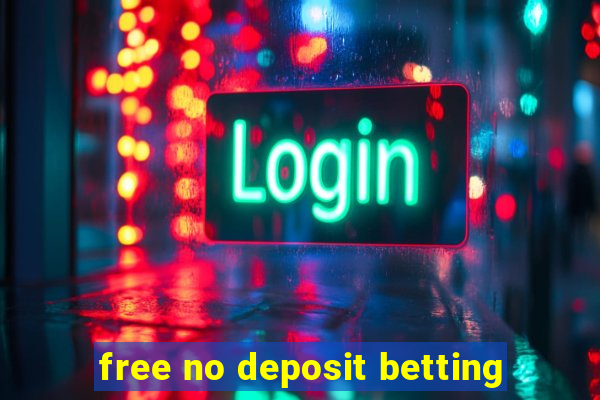 free no deposit betting