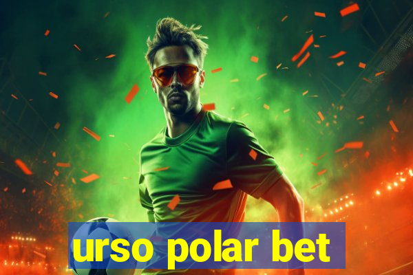 urso polar bet