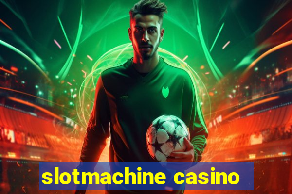 slotmachine casino