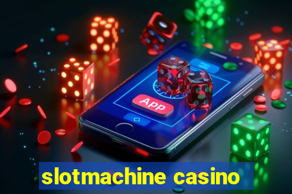 slotmachine casino