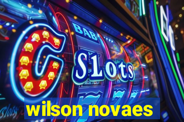 wilson novaes