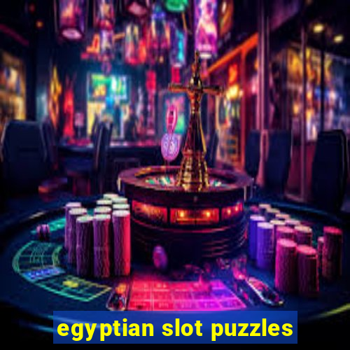 egyptian slot puzzles