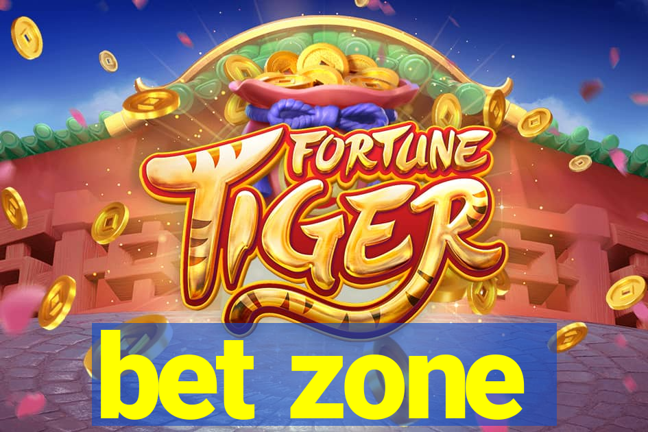 bet zone