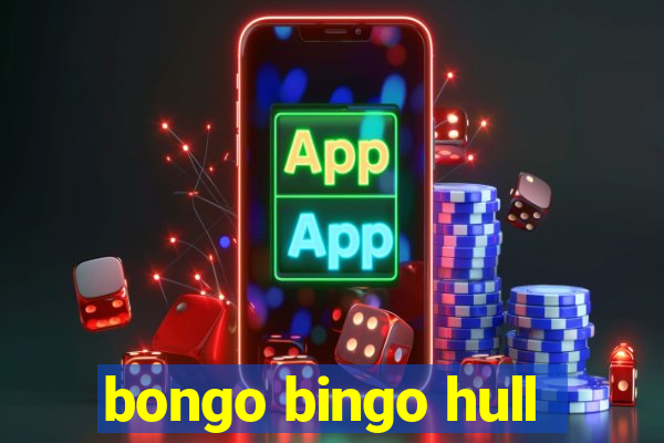 bongo bingo hull