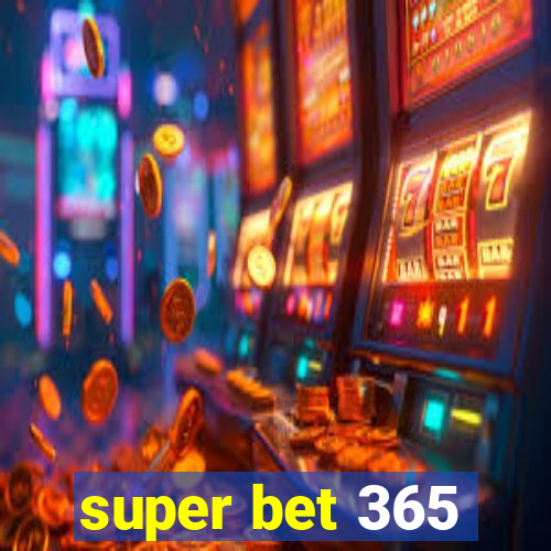 super bet 365