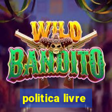 politica livre