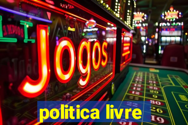 politica livre