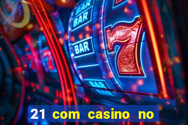 21 com casino no deposit bonus