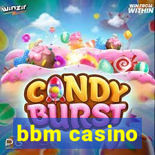 bbm casino