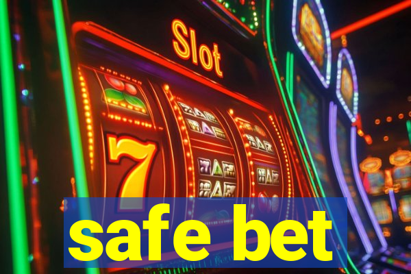 safe bet