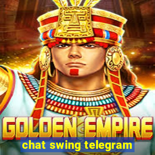 chat swing telegram