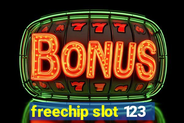 freechip slot 123