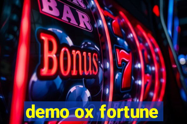 demo ox fortune