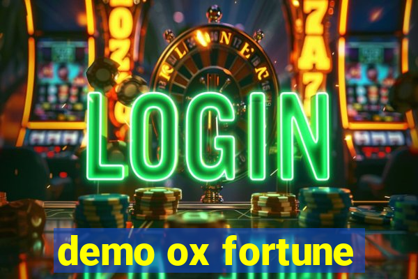 demo ox fortune