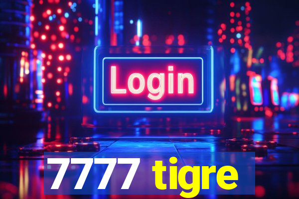 7777 tigre