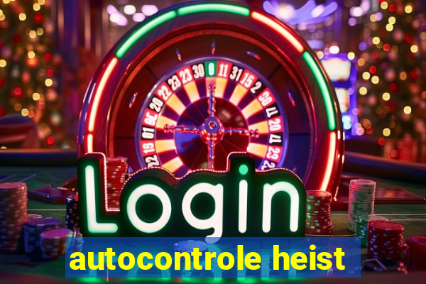 autocontrole heist