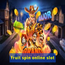 fruit spin online slot