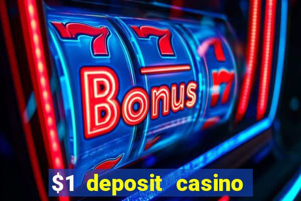 $1 deposit casino in canada