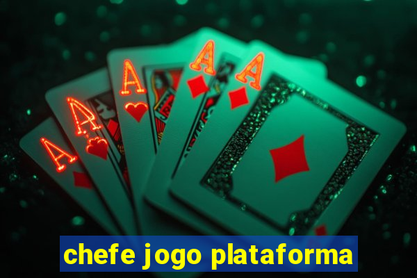 chefe jogo plataforma