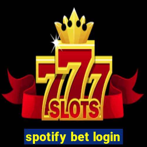 spotify bet login