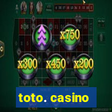 toto. casino