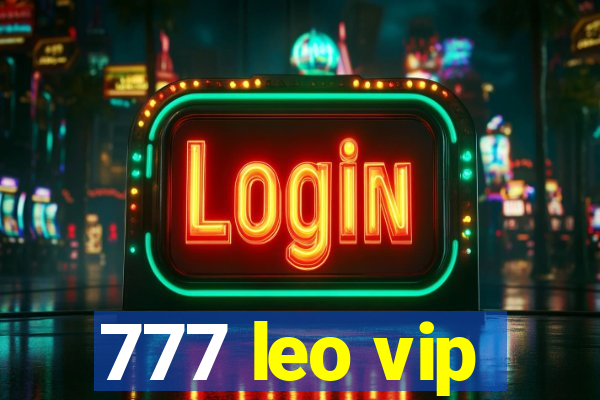 777 leo vip