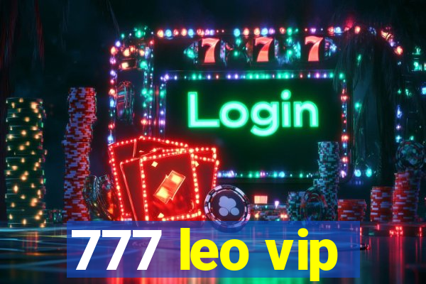 777 leo vip