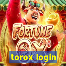 torox login