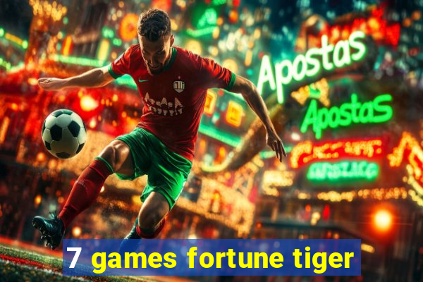 7 games fortune tiger