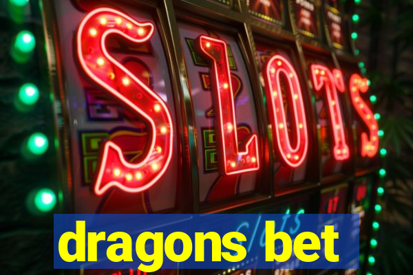 dragons bet