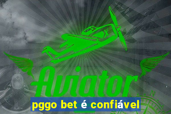 pggo bet é confiável