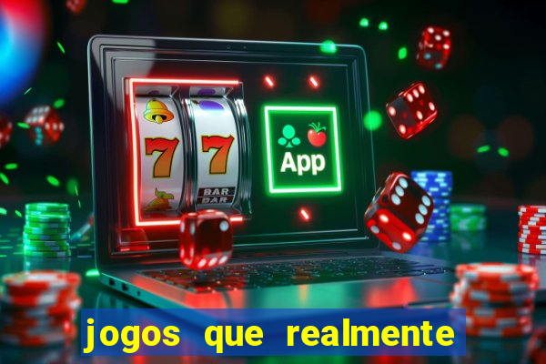 jogos que realmente pagam sem deposito