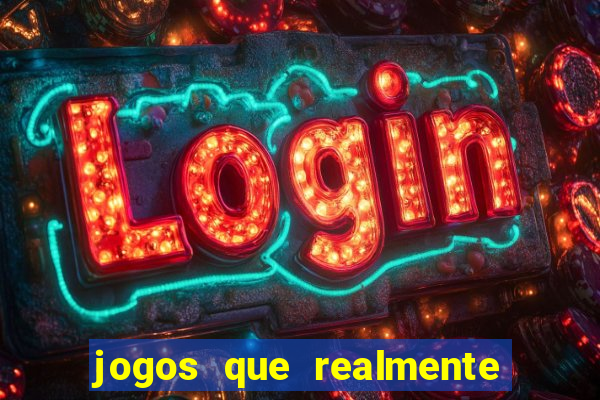 jogos que realmente pagam sem deposito