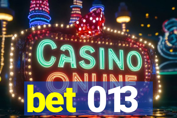 bet 013