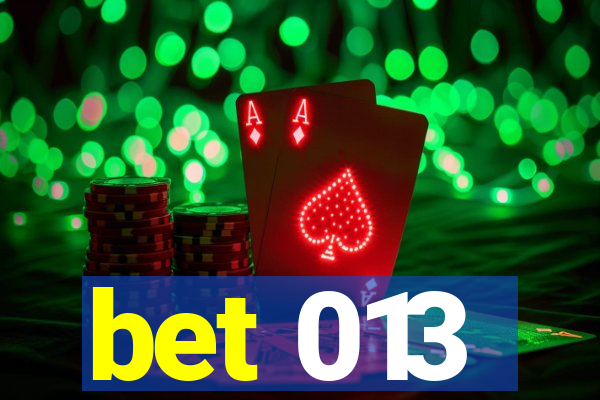 bet 013