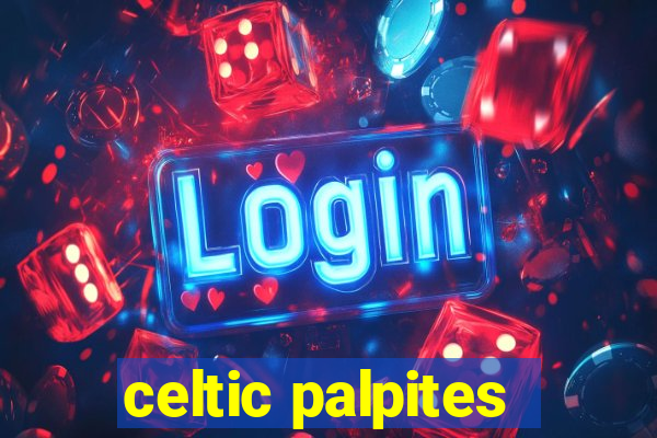 celtic palpites