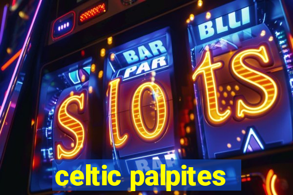 celtic palpites