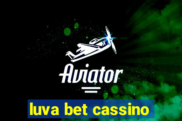 luva bet cassino