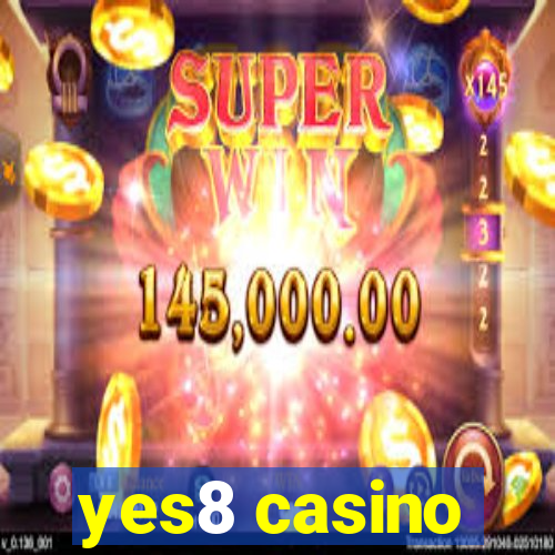 yes8 casino