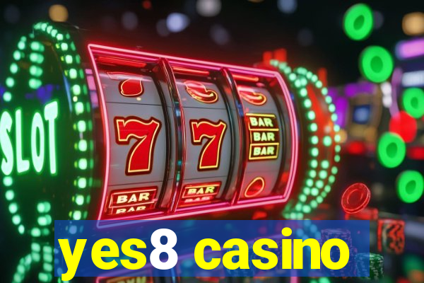 yes8 casino