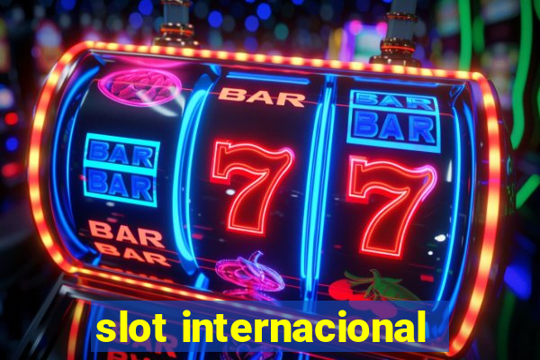 slot internacional