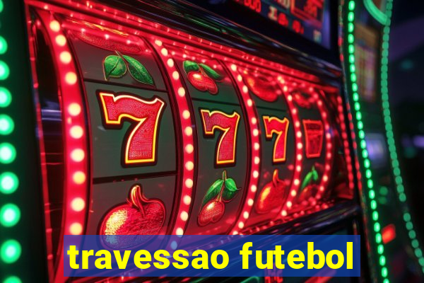 travessao futebol