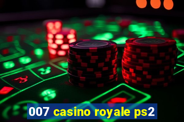 007 casino royale ps2