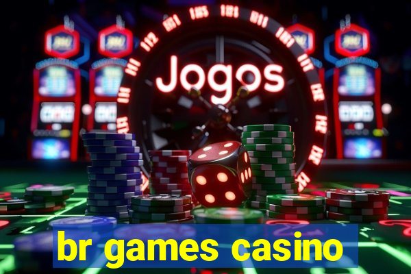 br games casino