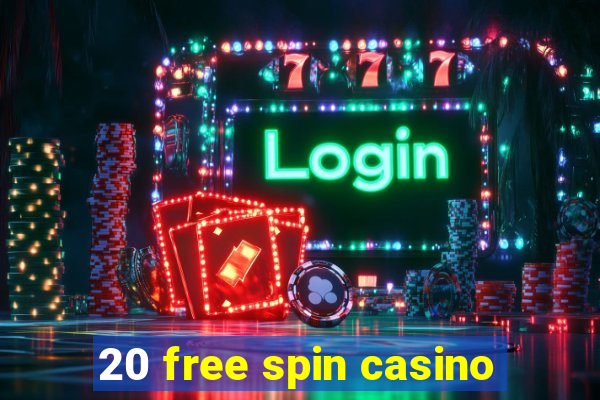 20 free spin casino