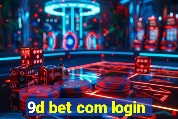 9d bet com login