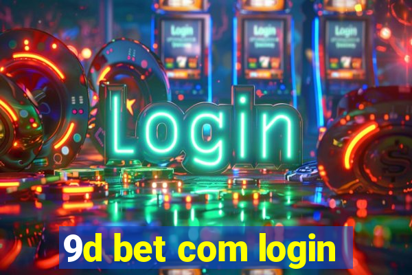 9d bet com login