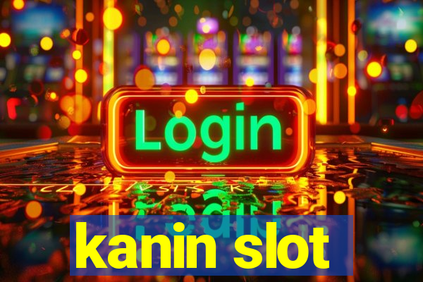 kanin slot