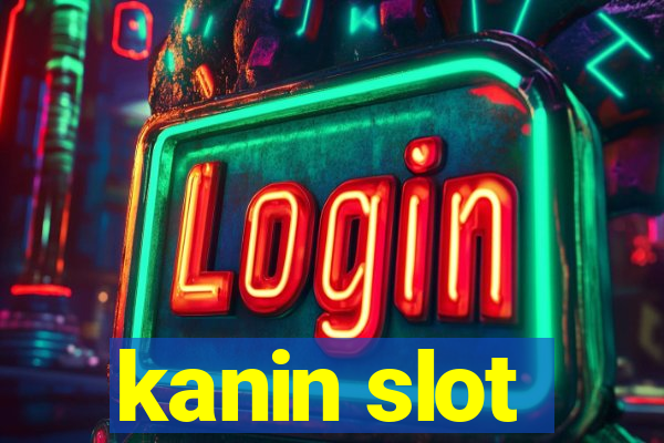 kanin slot